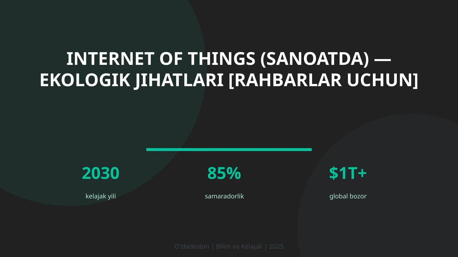 INTERNET OF THINGS (SANOATDA) — EKOLOGIK JIHATLARI [RAHBARLAR UCHUN]