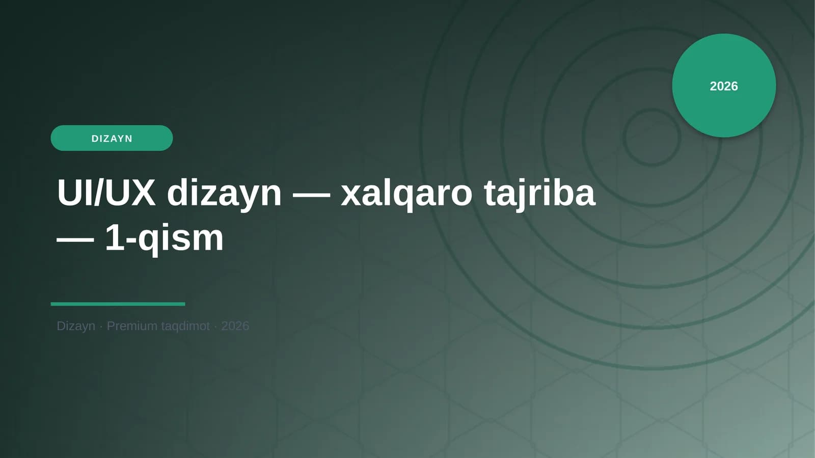 UI/UX dizayn—xalqaro tajriba—1-qism