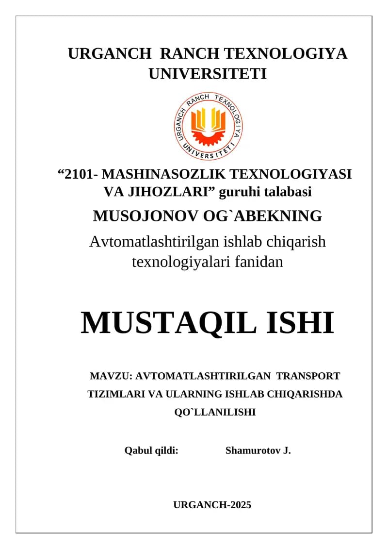 AVTOMATLASHTIRILGAN TRANSPORT TIZIMLARI VA ULARNING ISHLAB CHIQARISHDA QO`LLANILISHI
