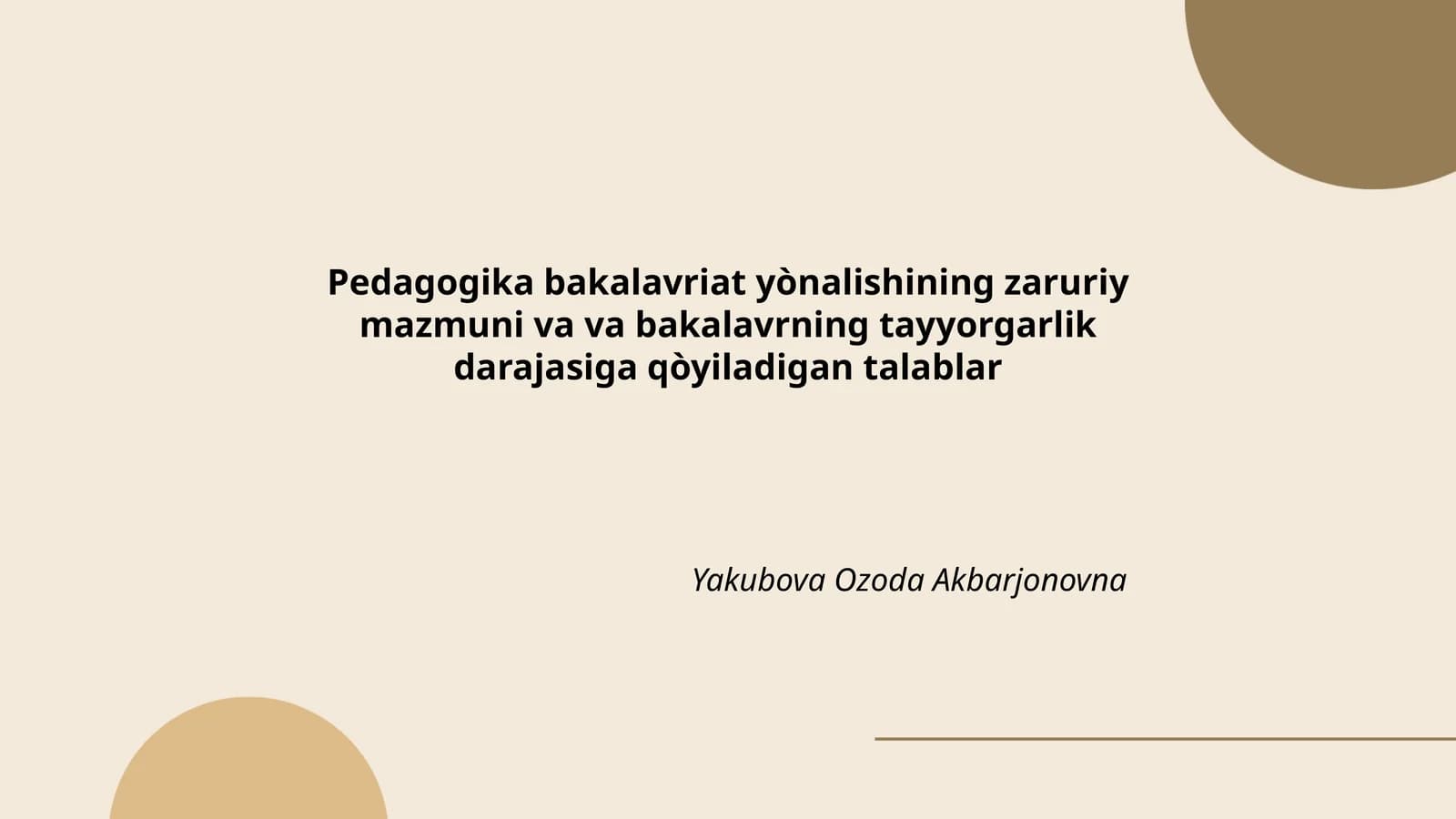 Pedagogika bakalavriat yònalishining zaruriy mazmuni va va bakalavrning tayyorgarlik darajasiga qòyiladigan talablar