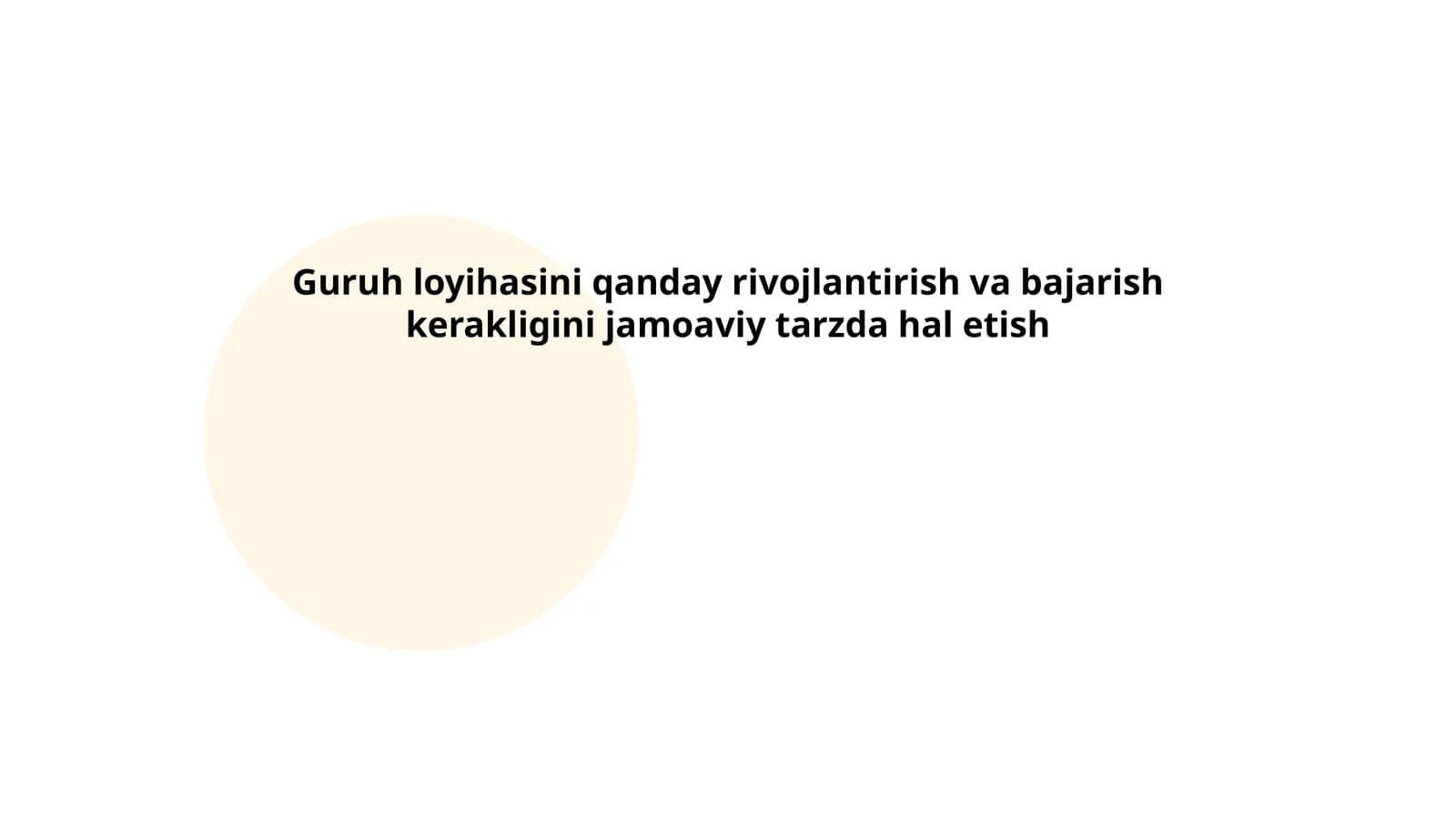 Guruh loyihasini rivojlantirish jarayoni