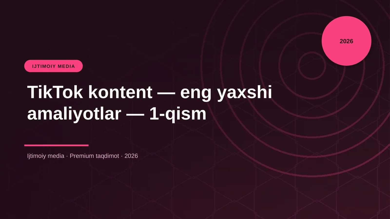 TikTok kontent — eng yaxshi amaliyotlar — 1-qism