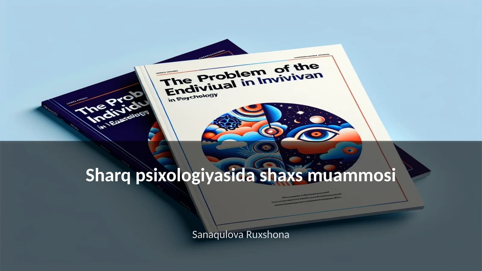 Sharq psixologiyasida shaxs muammosi