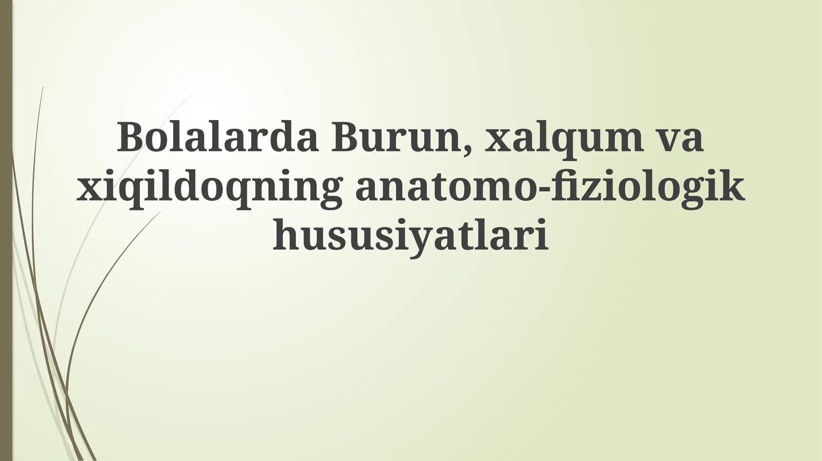 Bolalarda Burun, Xalqum va Hiqildoqning Anatomo-Fiziologik Hususiyatlari