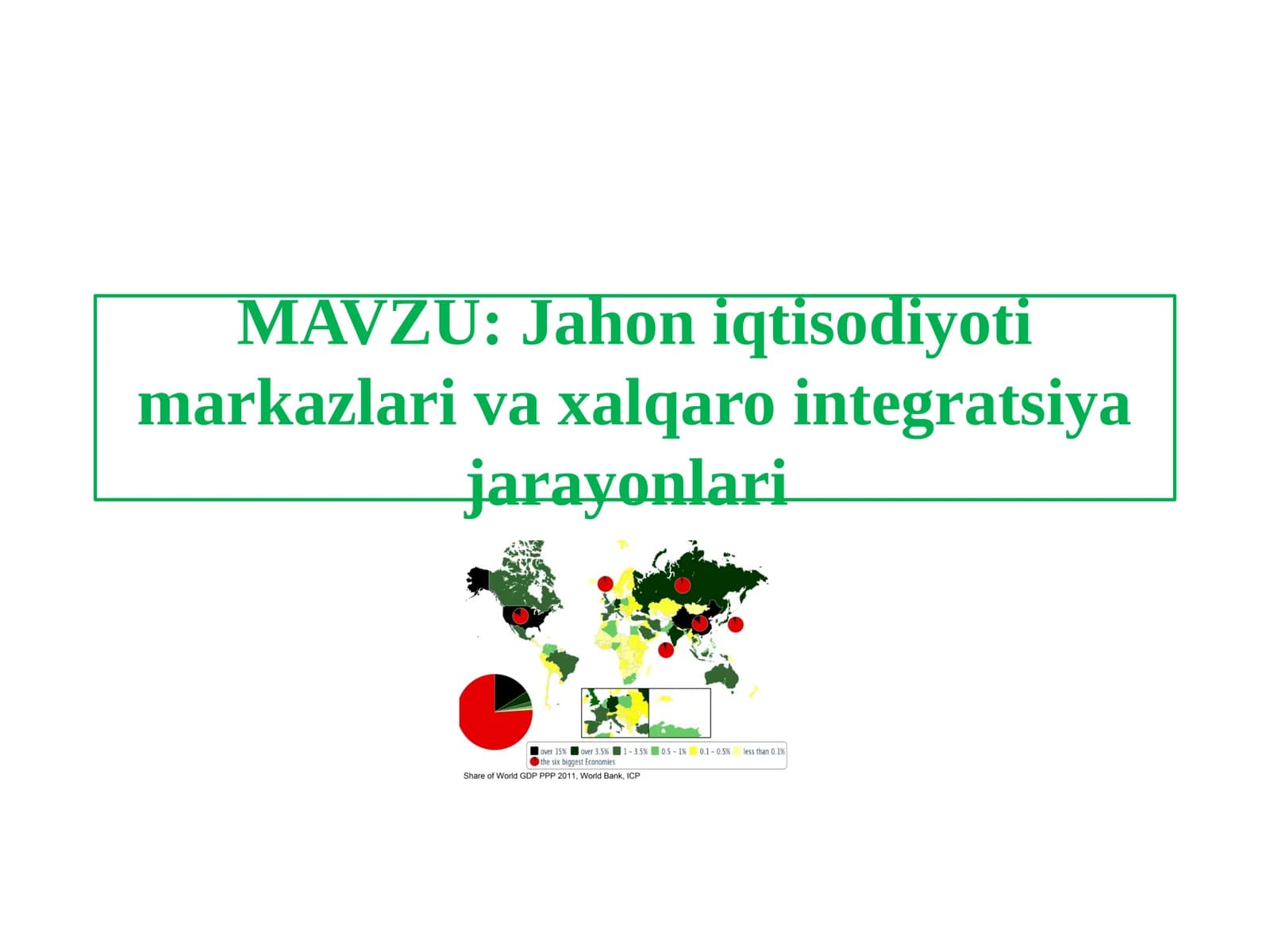 Jahoniqtisodiyotimarkazlarivaxalqarointegratsiyajarayonlari