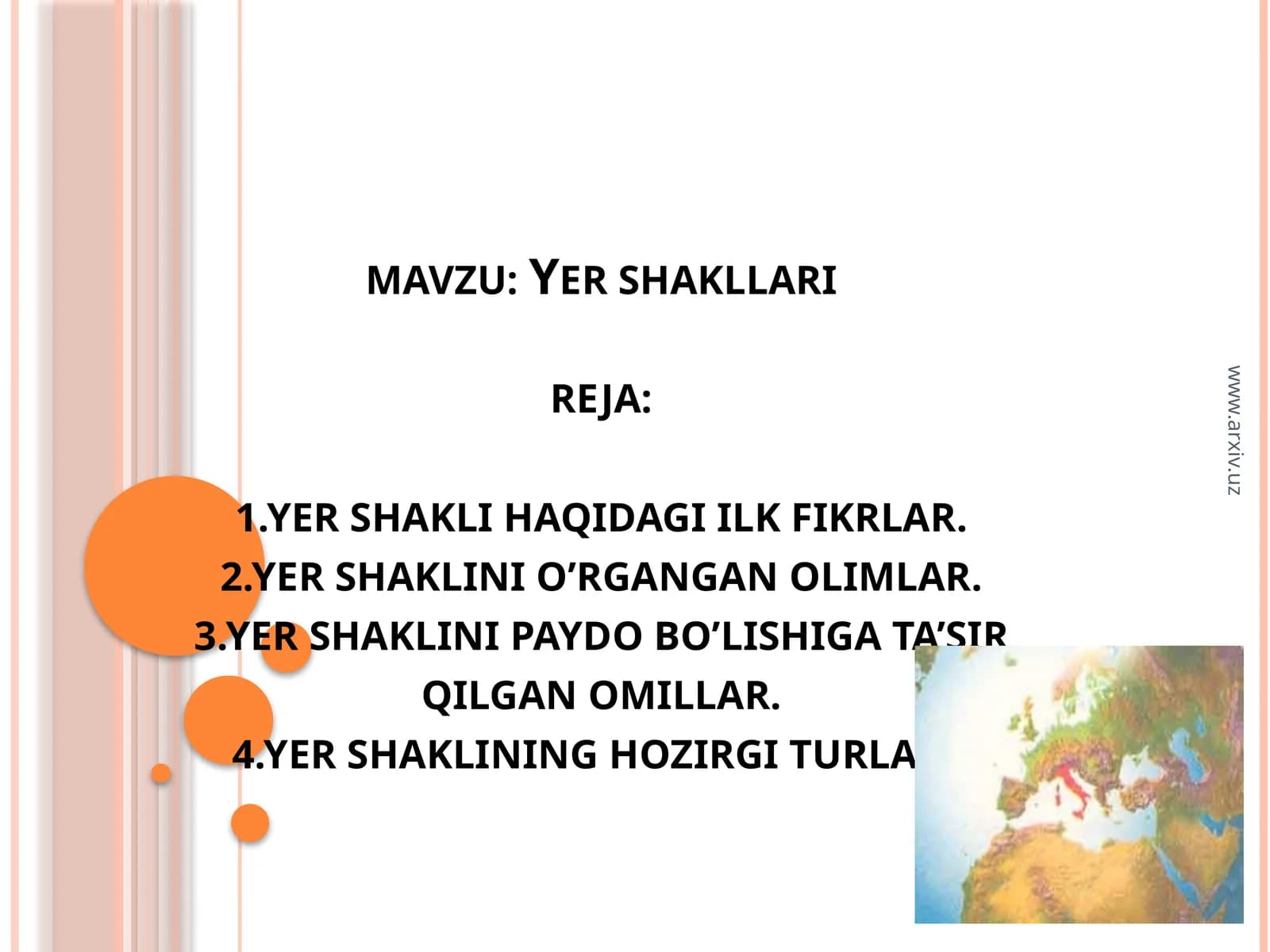 Yer shakli va paydo bo'lishi