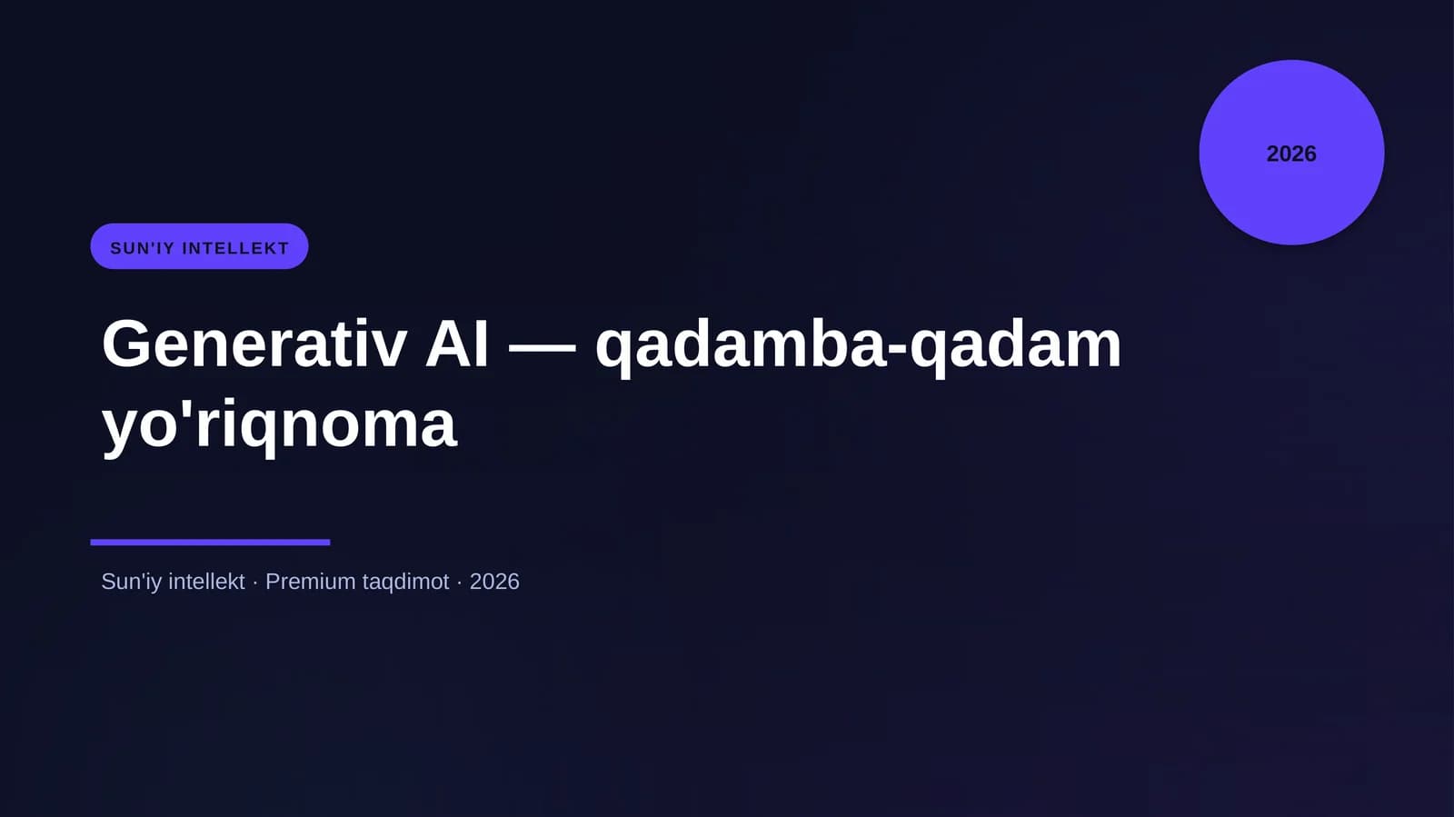 Generativ AI — qadamba-qadam yo'riqnoma
