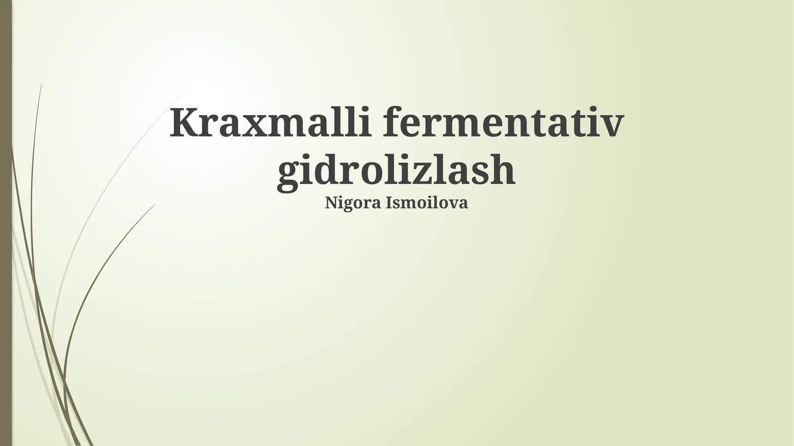 Kraxmalli fermentativ gidrolizlash