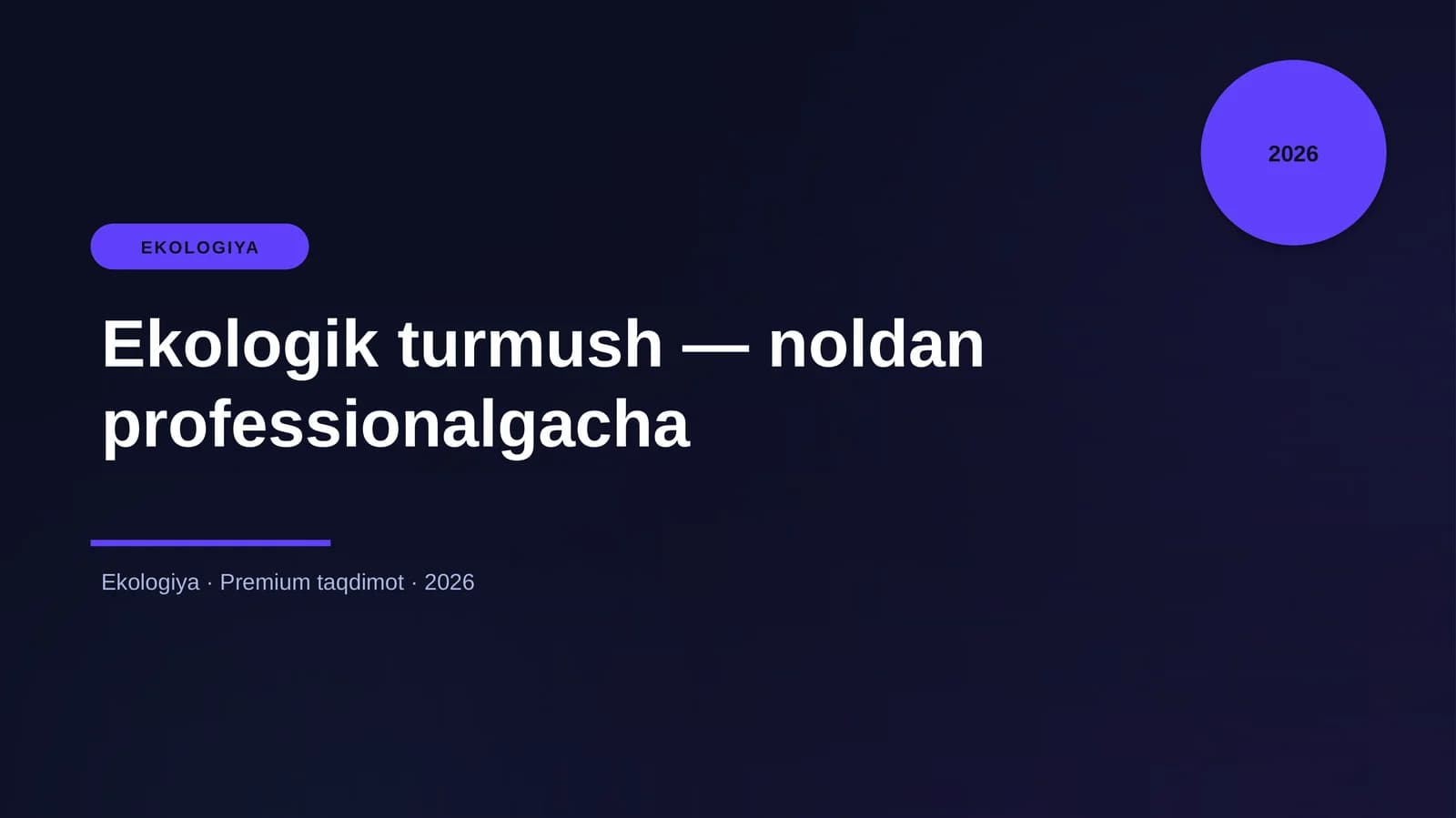 Ekologik turmush — noldan professionalgacha