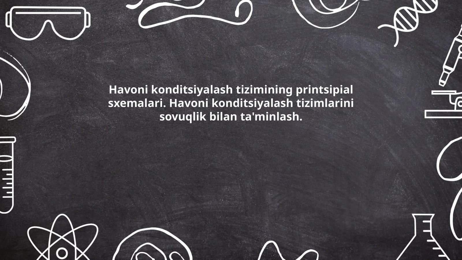 Havoni konditsiyalash tizimining printsipial sxemalari. Havoni konditsiyalash tizimlarini sovuqlik bilan ta'minlash