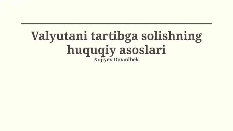 Valyutani tartibga solishning huquqiy asoslari