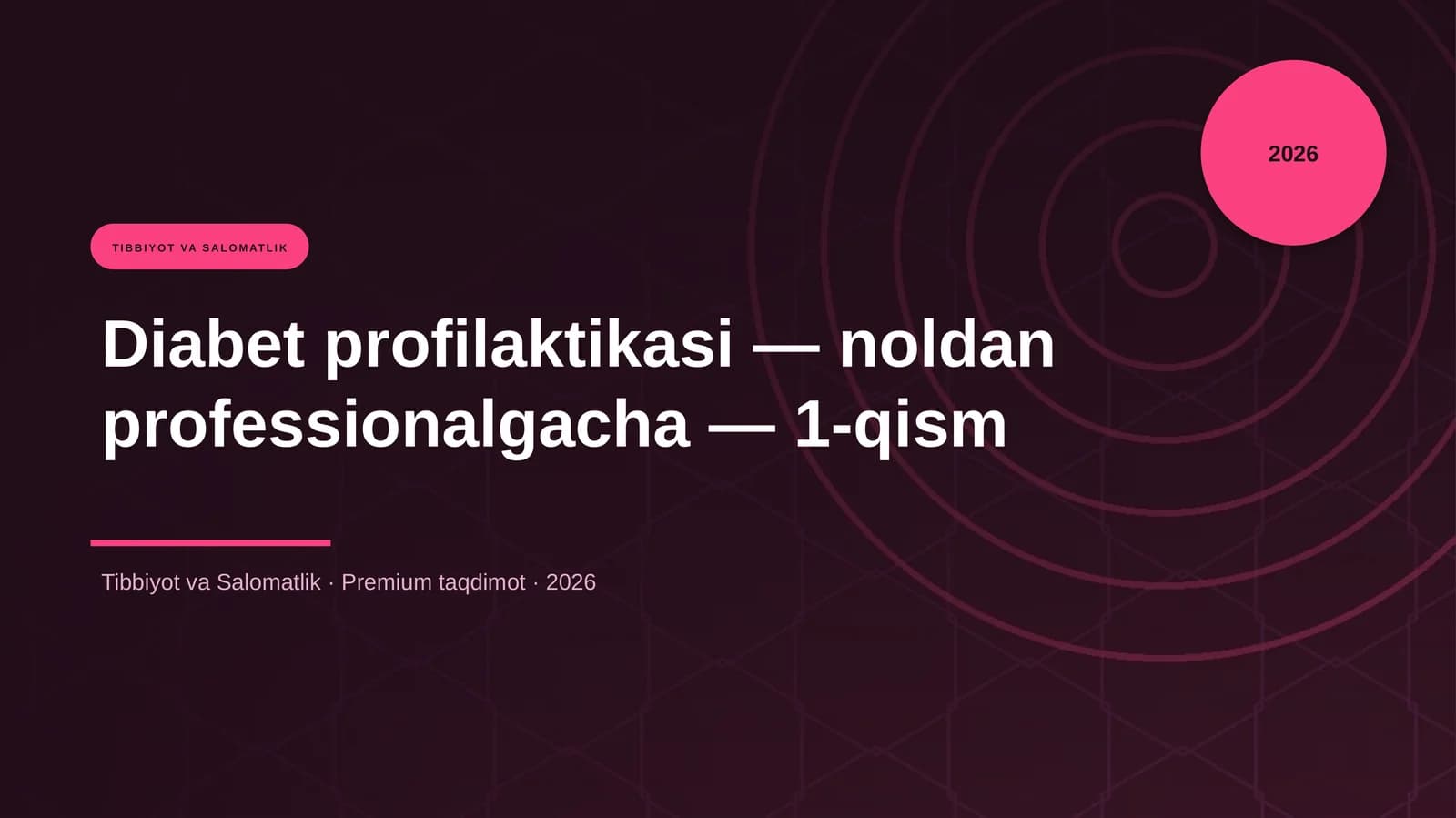 Diabet profilaktikasi — noldan professionalgacha — 1-qism