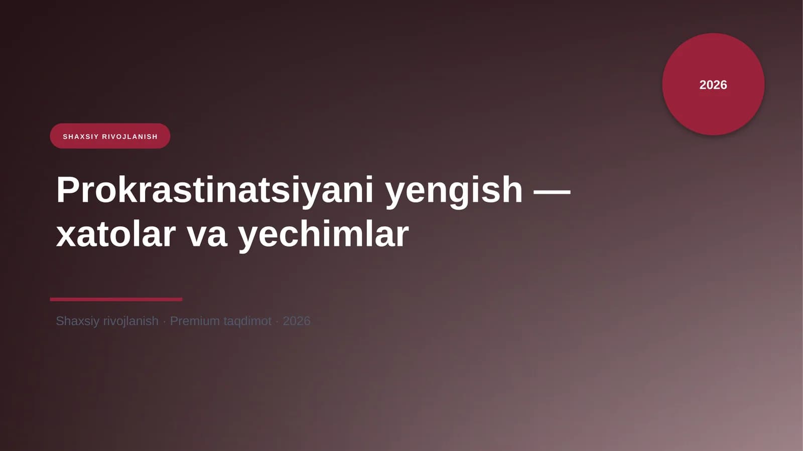 Prokrastinatsiyani yengish — xatolar va yechimlar