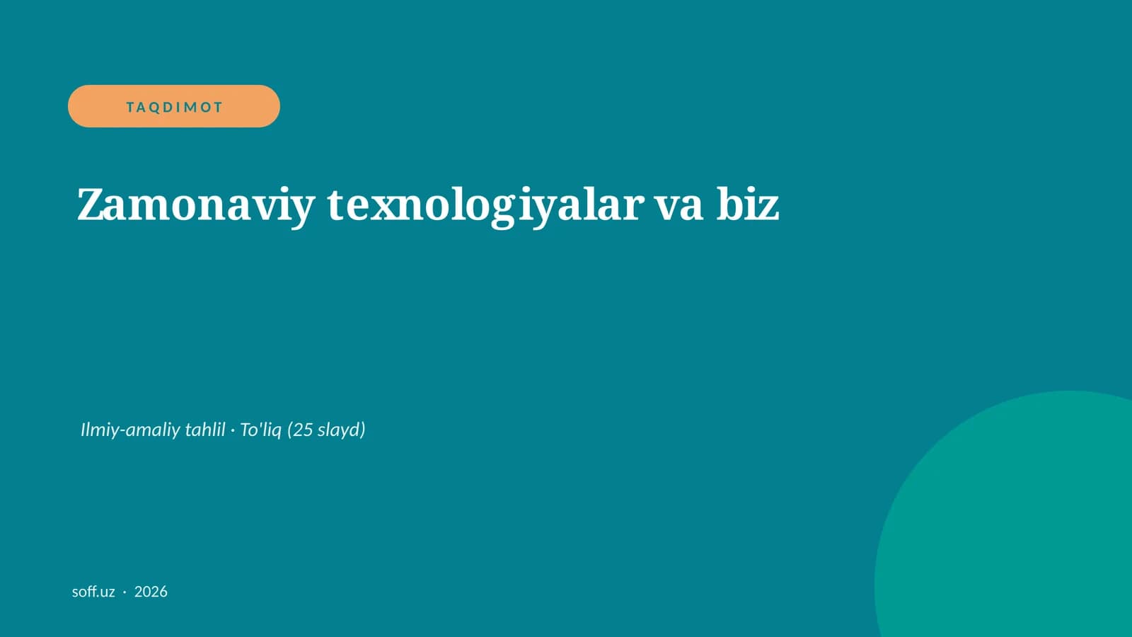 Zamonaviy texnologiyalar va biz