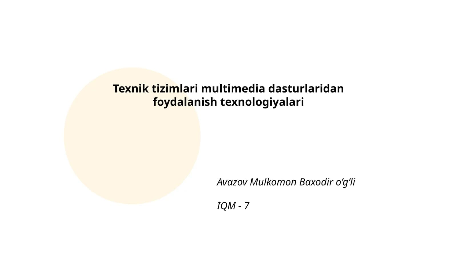 Texnik tizimlari multimedia dasturlaridan foydalanish texnologiyalari