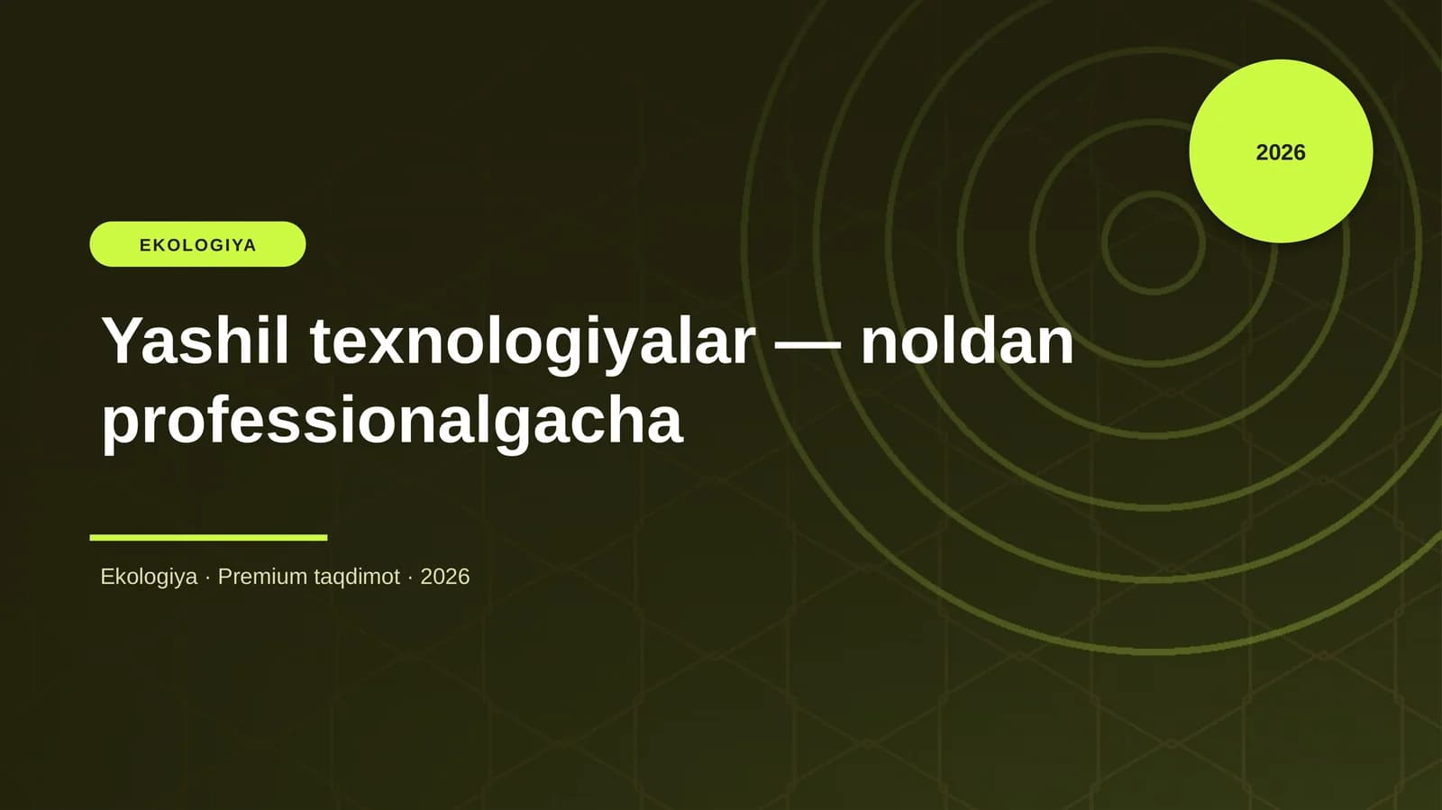 Yashil texnologiyalar — noldan professionalgacha