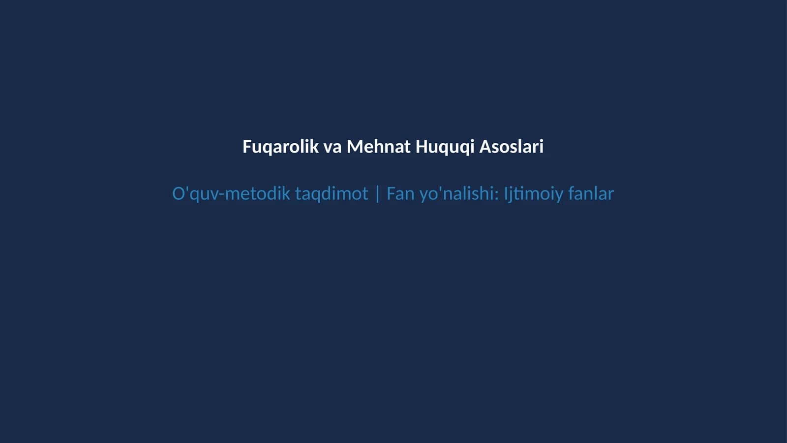Fuqarolik va mehnat huquqi asoslari