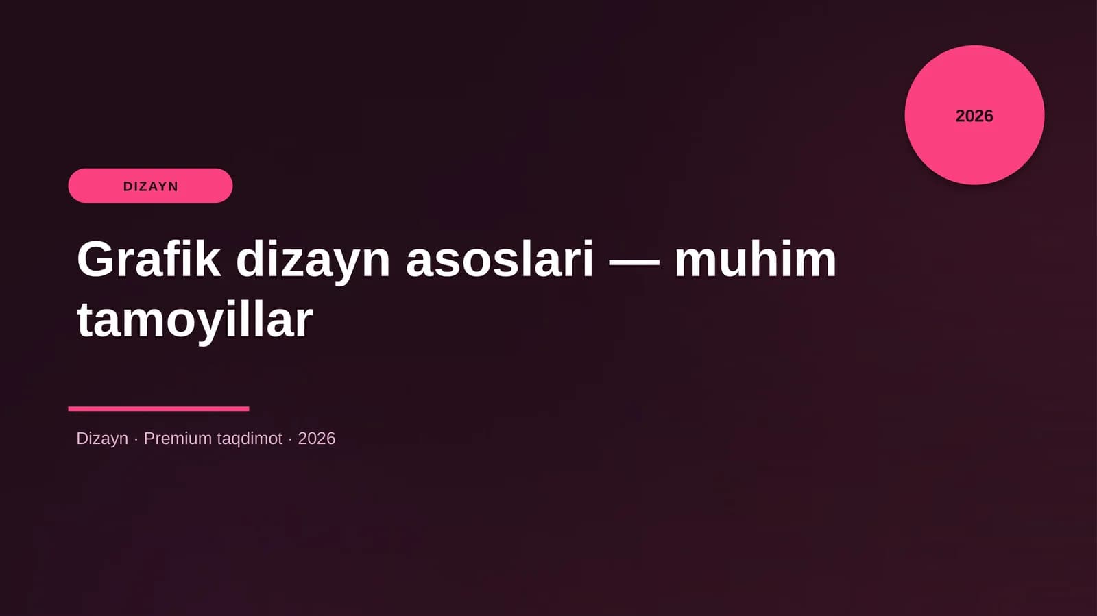 Grafik dizayn asoslari — muhim tamoyillar