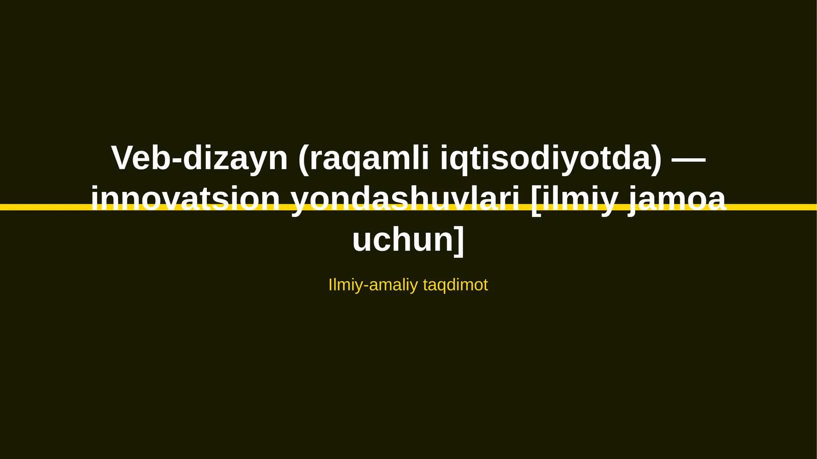 Veb-dizayn (raqamli iqtisodiyotda) — innovatsion yondashuvlari [ilmiy jamoa uchun]