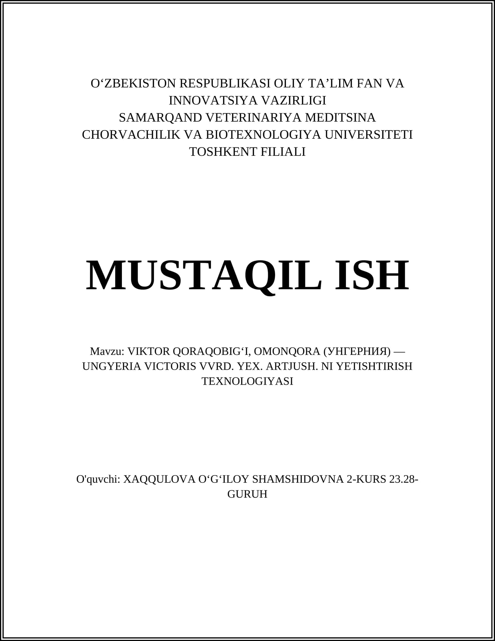 Viktor Qoraqobig‘i, Omonqora (Унгерния) - Ungyeria Victoris VVRD. Yex. Artjush. Ni Yetishtirish Texnologiyasi