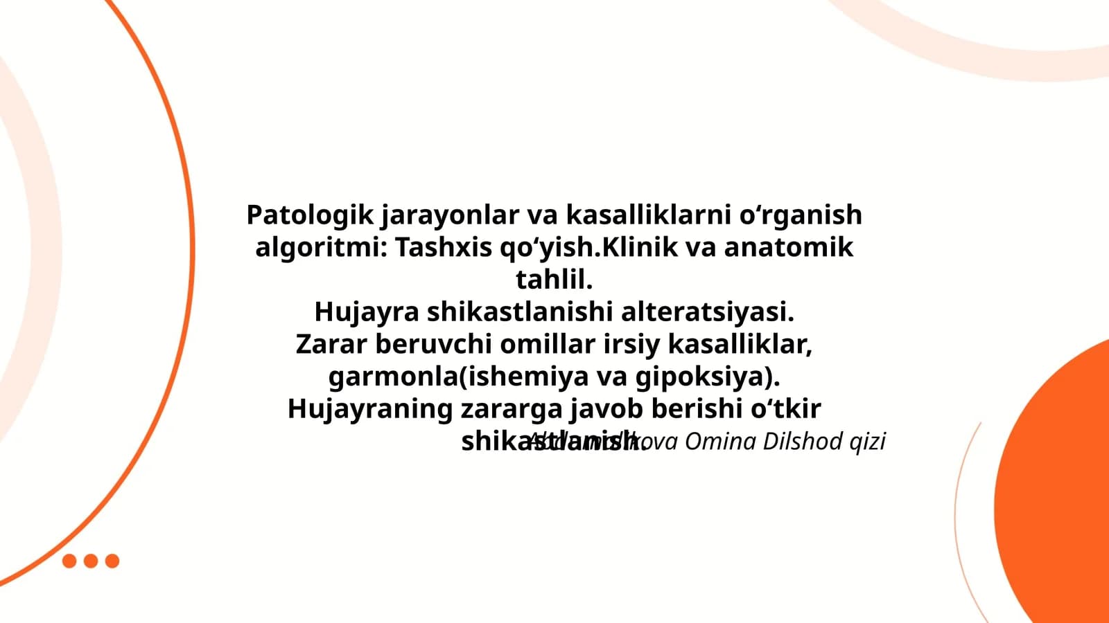 Patologik jarayonlar va kasalliklarni o‘rganish algoritmi: Tashxis qoʻyish.Klinik va anatomik tahlil