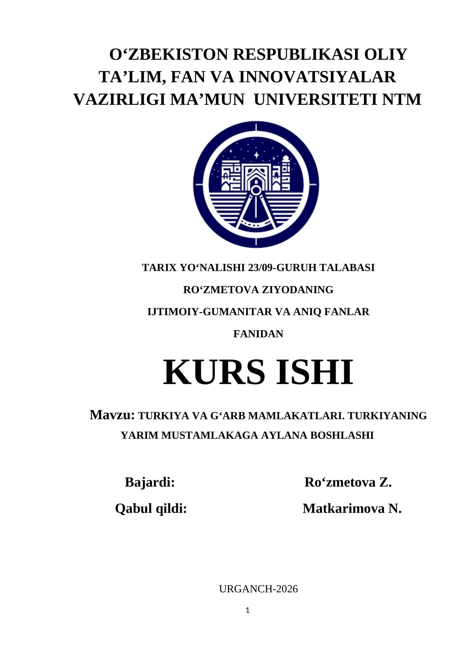 TURKIYA VA G‘ARB MAMLAKATLARI. TURKIYANING YARIM MUSTAMLAKAGA AYLANA BOSHLASHI