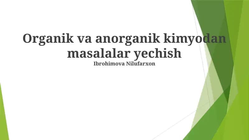 Organik va anorganik kimyodan masalalar yechish