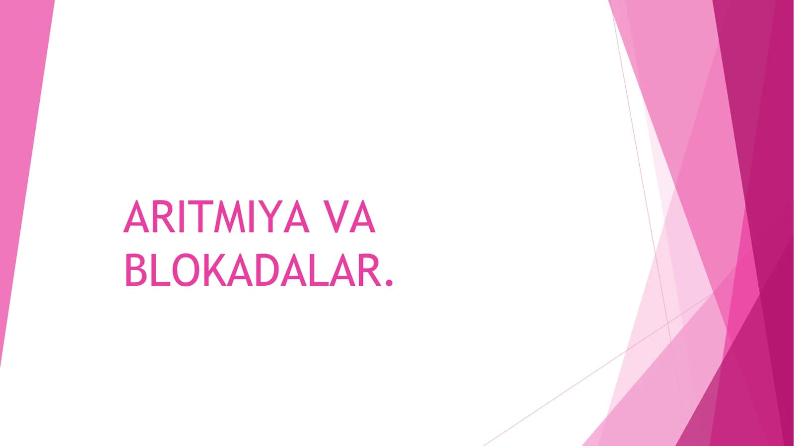 ARITMIYAVABLOKADALAR