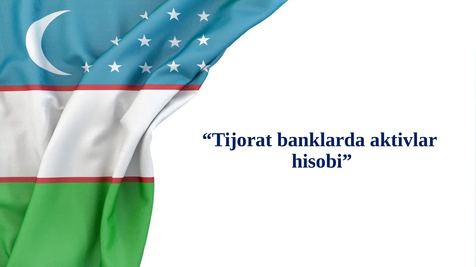 Tijorat banklarda aktivlar hisobi