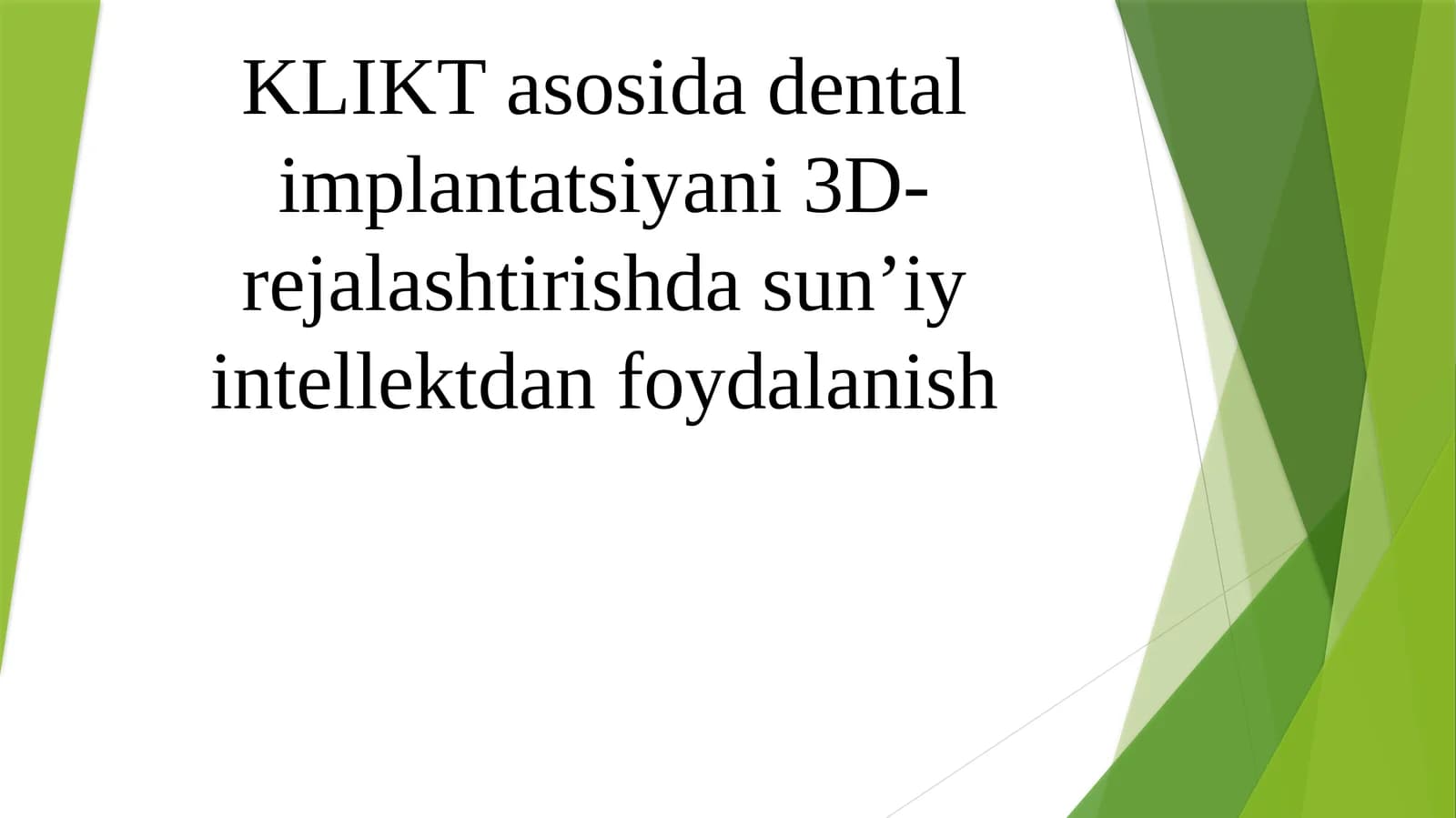 KLIKT asosida dental implantatsiyani 3D-rejalashtirishda sun’iy intellektdan foydalanish