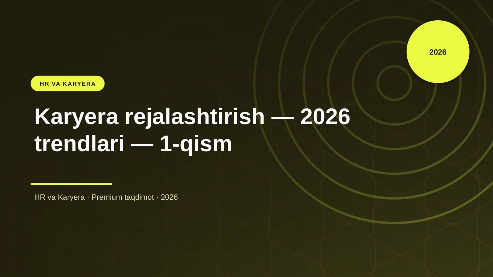 Karyera rejalashtirish — 2026 trendlari — 1-qism