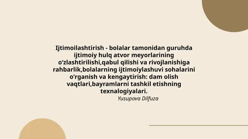 Ijtimoilashtirish - bolalar tamonidan guruhda ijtimoiy hulq