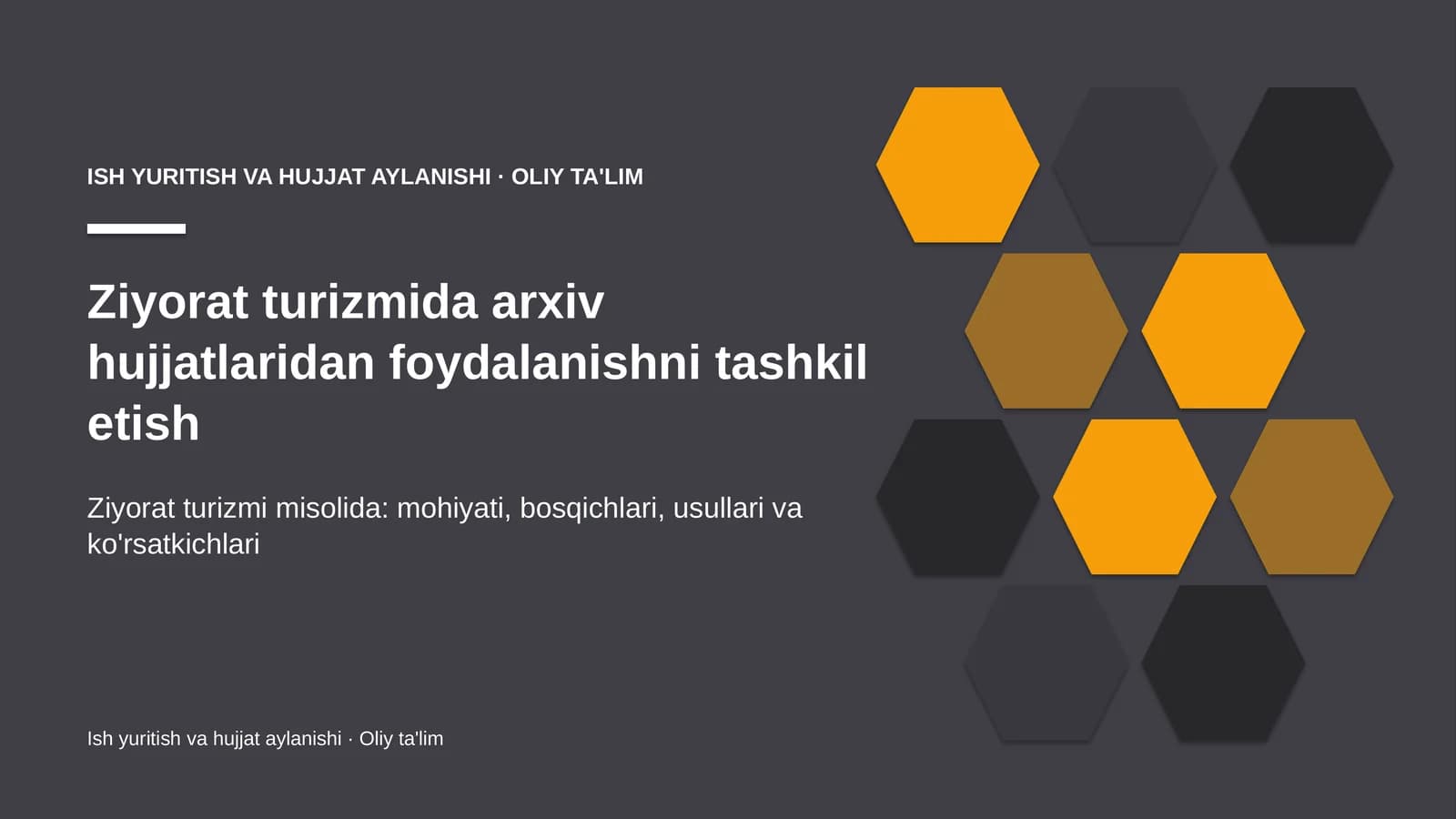 Ziyorat turizmida arxiv hujjatlaridan foydalanishni tashkil etish