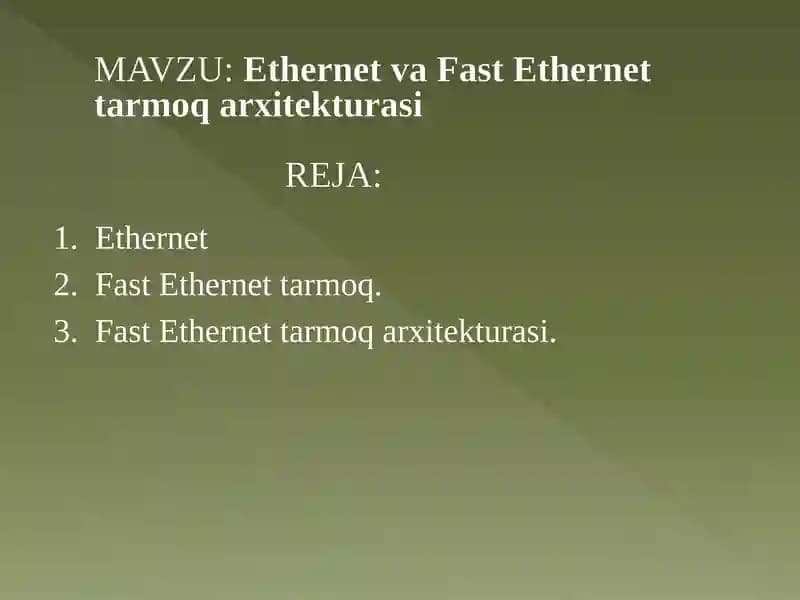 Ethernet vа Fast Ethernet tаrmоq аrхitеkturаsi