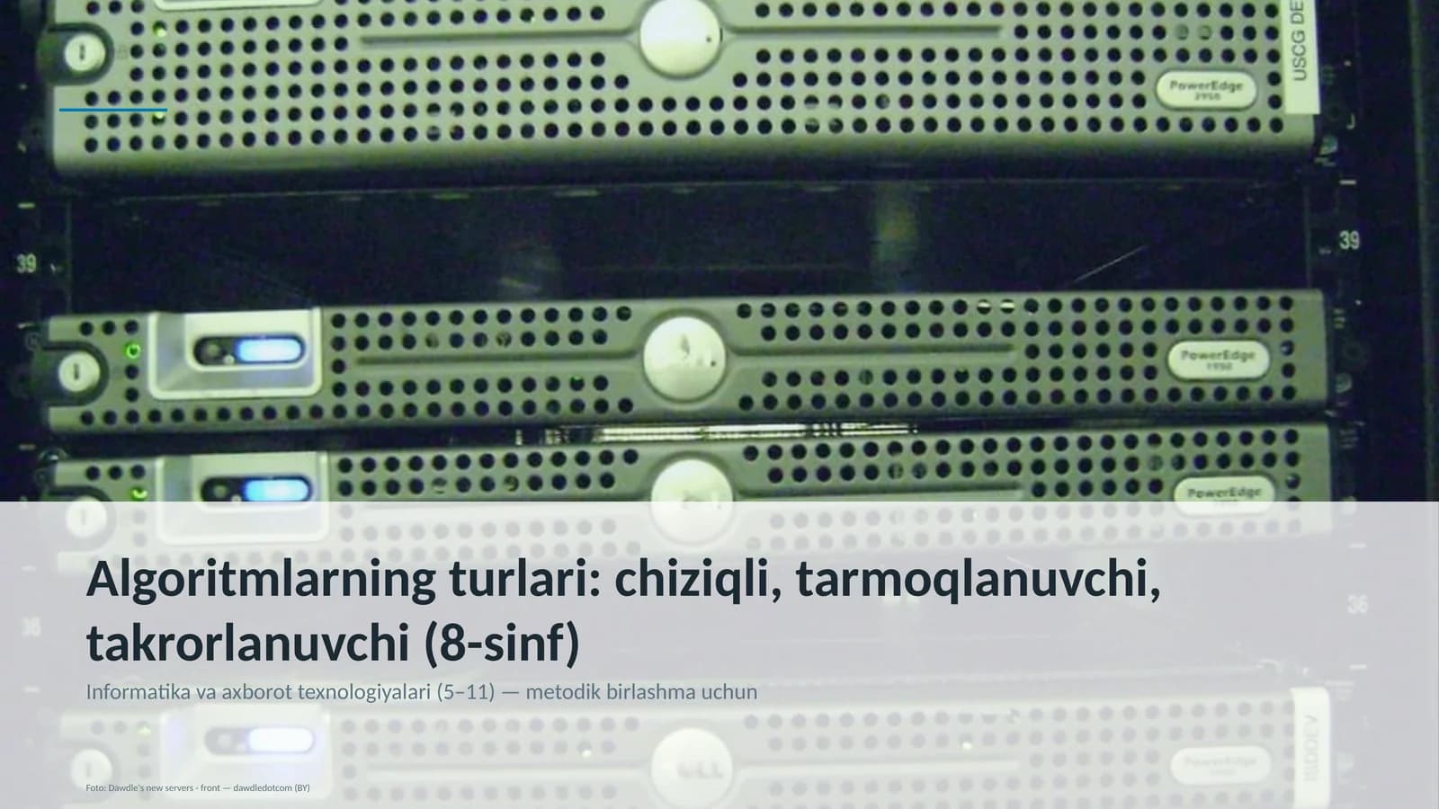 Algoritmlarning turlari: chiziqli, tarmoqlanuvchi, takrorlanuvchi (8-sinf)