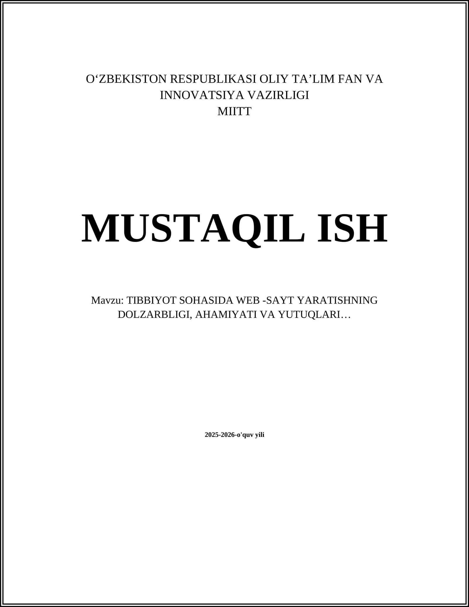 TIBBIYOT SOHASIDA WEB -SAYT YARATISHNING DOLZARBLIGI, AHAMIYATI VA YUTUQLARI