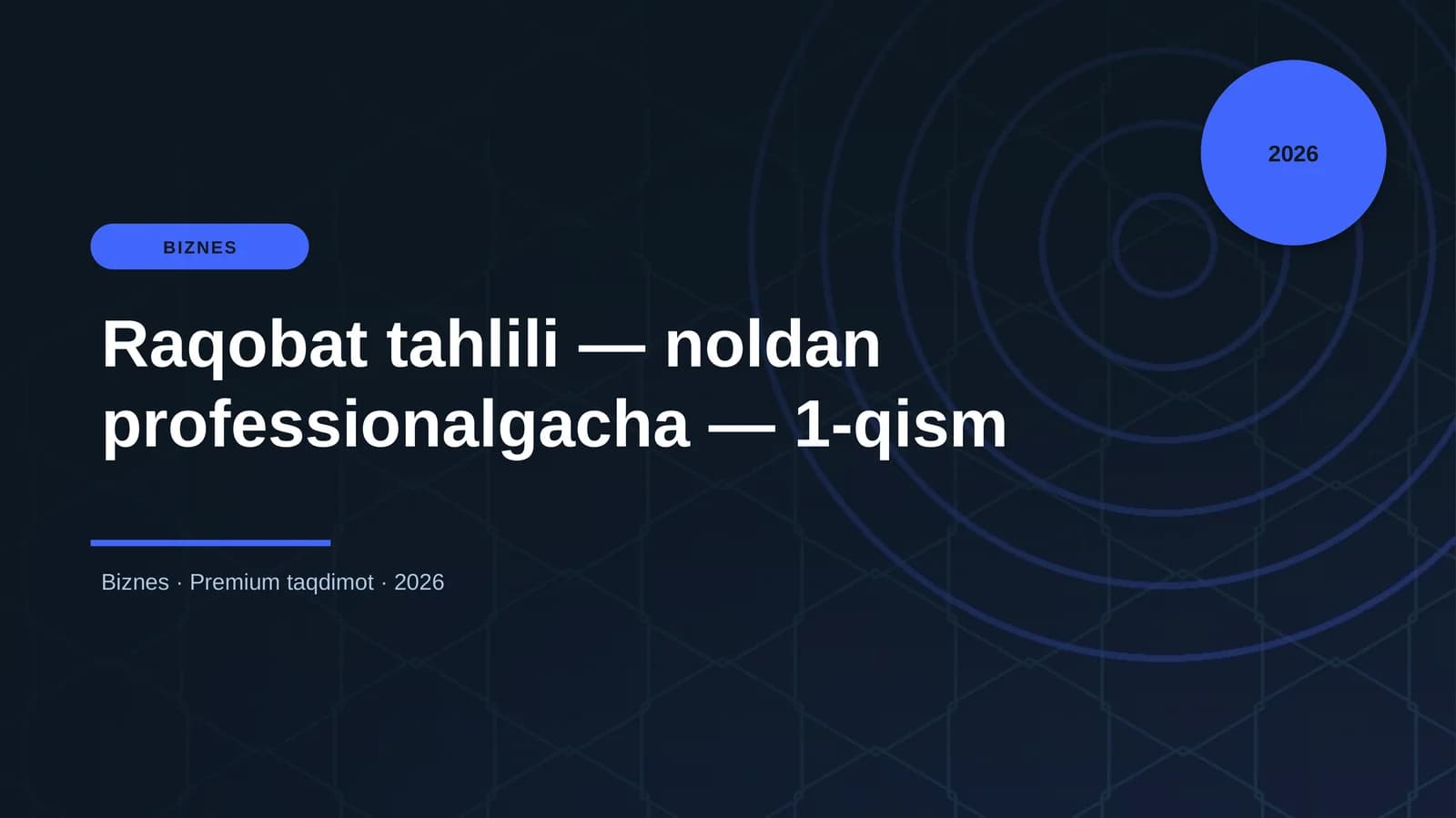 Raqobat tahlili — noldan professionalgacha — 1-qism
