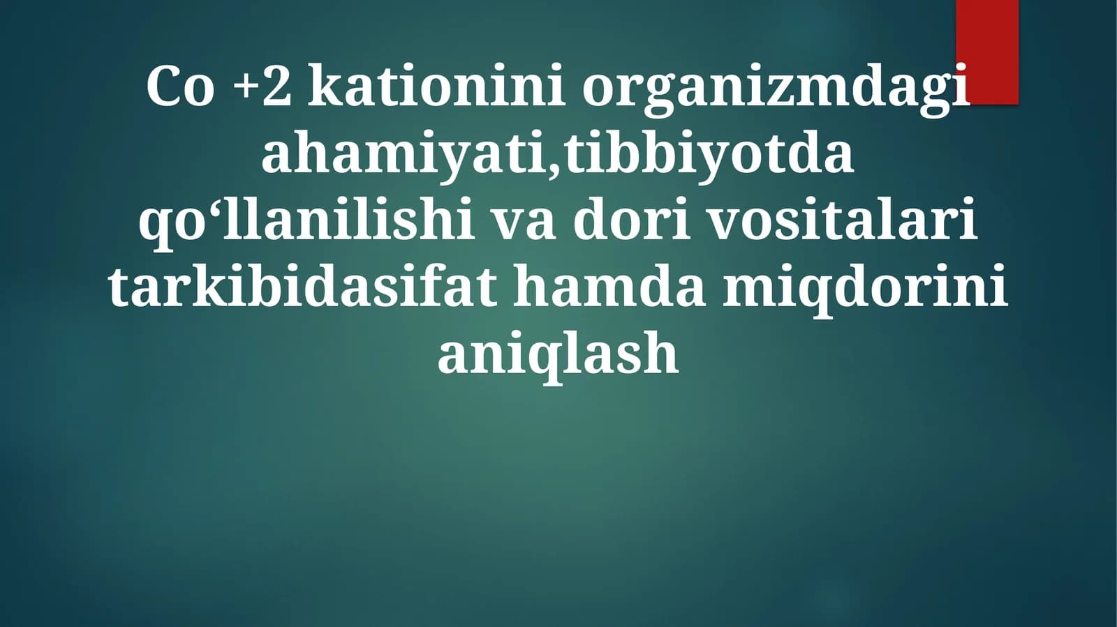 Inson sog'lig'ida Co+2ning muhim roli. Dori Formulalarida Co+2: Aniqlash va Miqdorini Aniqlash