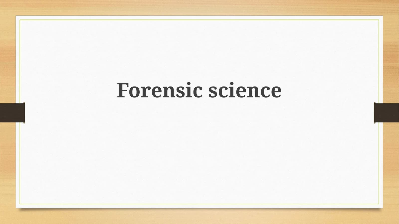 Forensic science