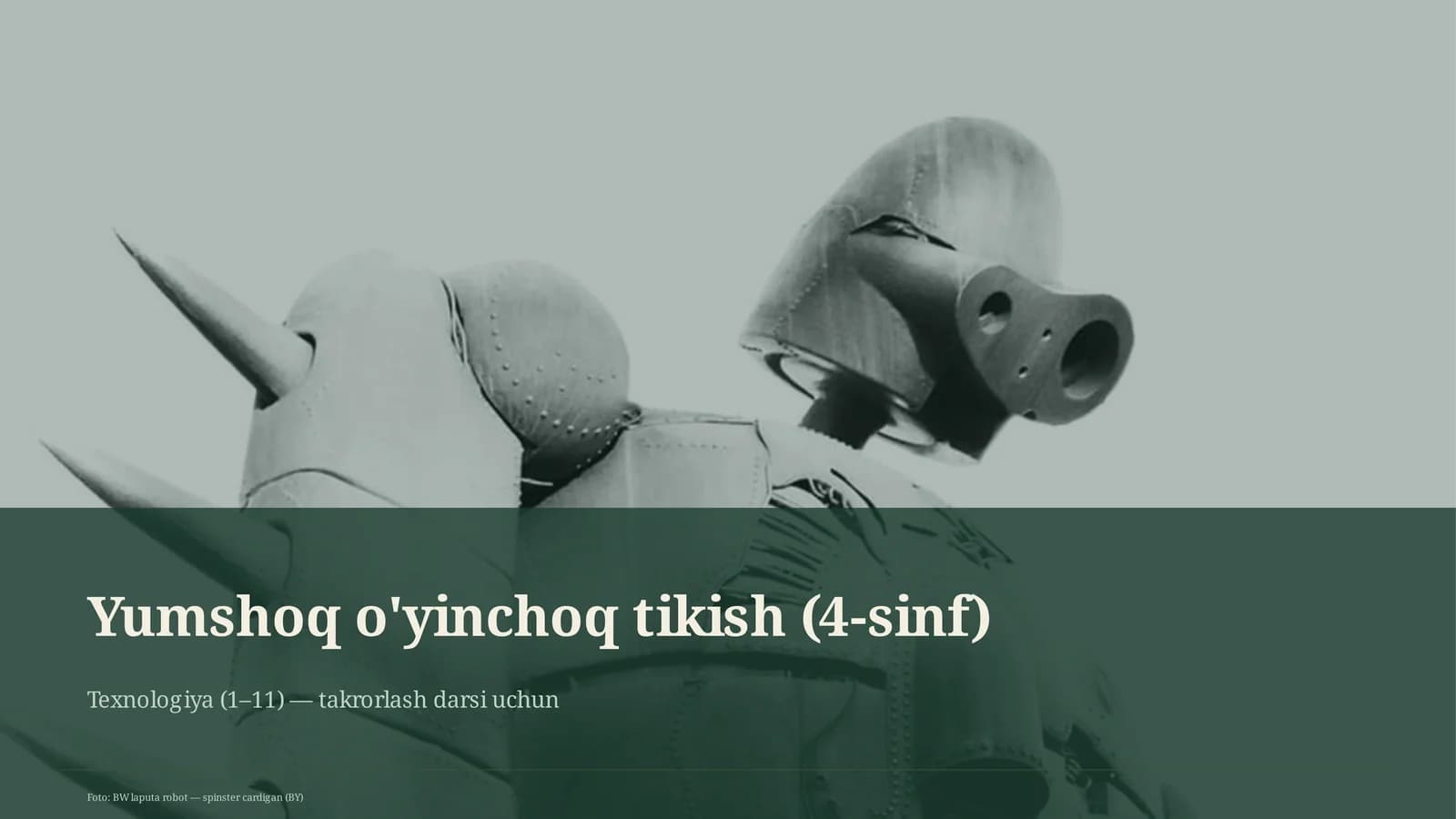 Yumshoq o'yinchoq tikish (4-sinf)