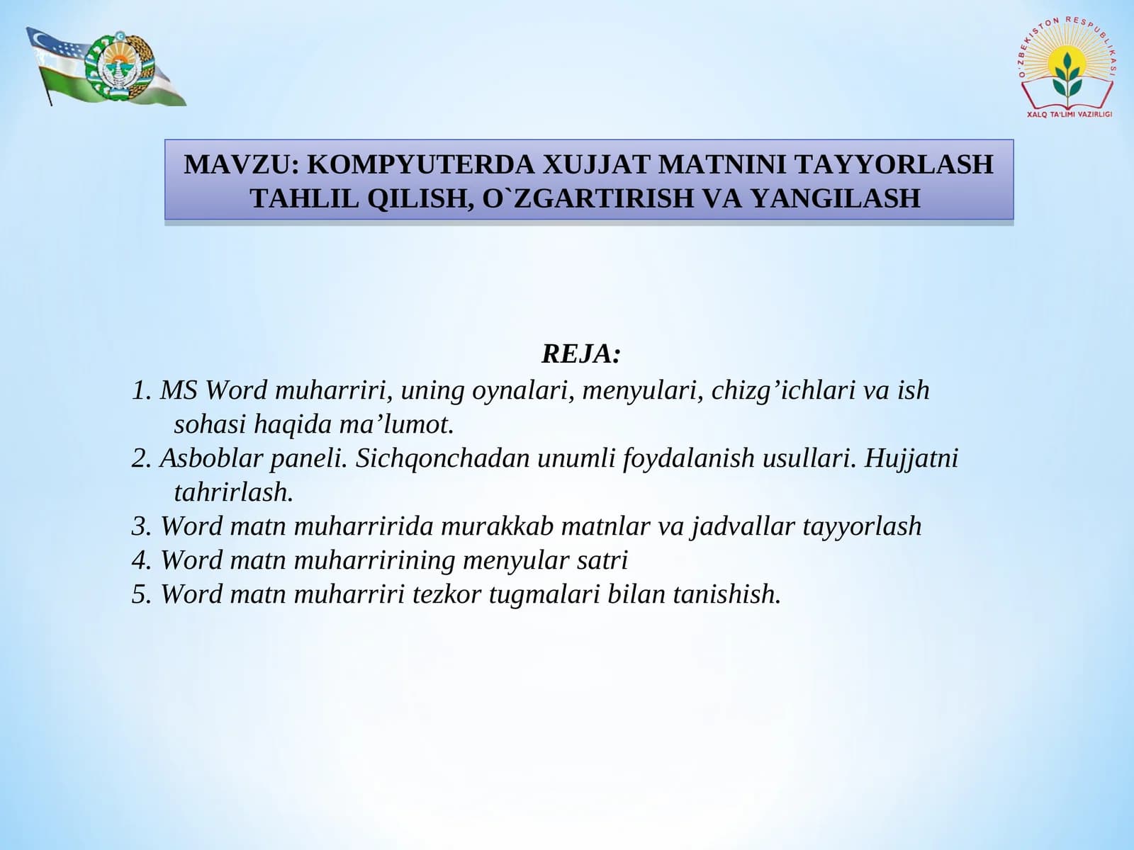 MS Word muharriri, uning oynalari, menyulari, chizg’ichlari va ish sohasi haqida ma’lumot