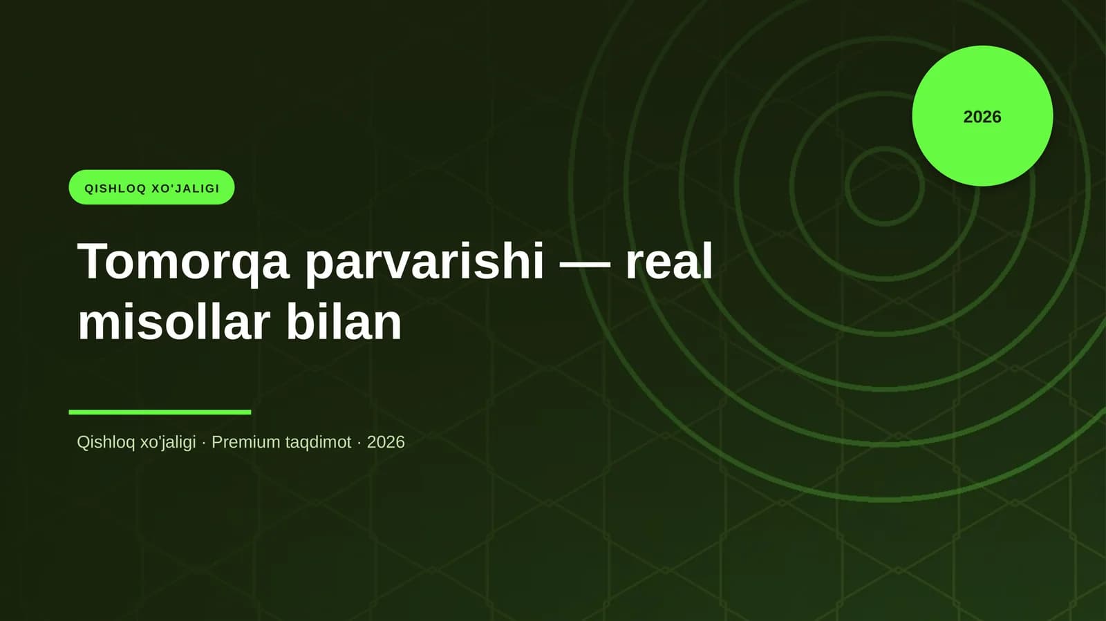 Tomorqa parvarishi — real misollar bilan