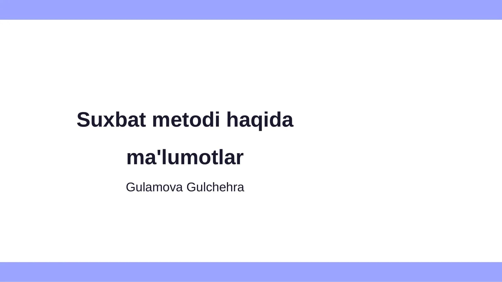 Suxbat metodi haqida ma'lumotlar