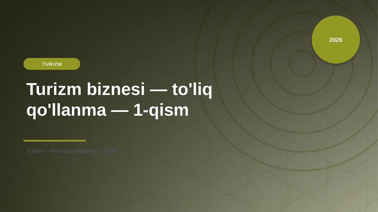 Turizm biznesi — to'liq qo'llanma — 1-qism