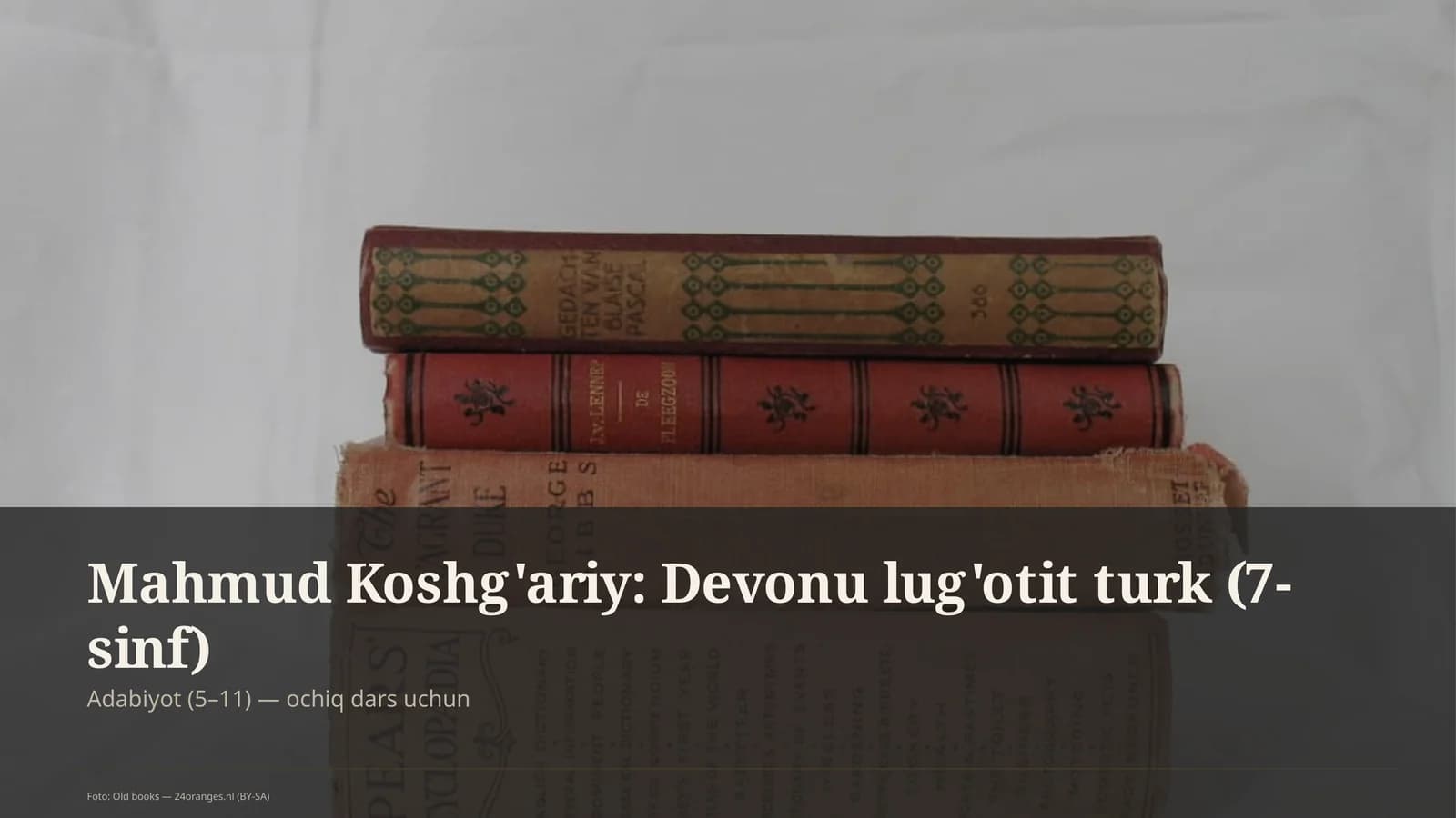 Mahmud Koshg'ariy: Devonu lug'otit turk (7-sinf)