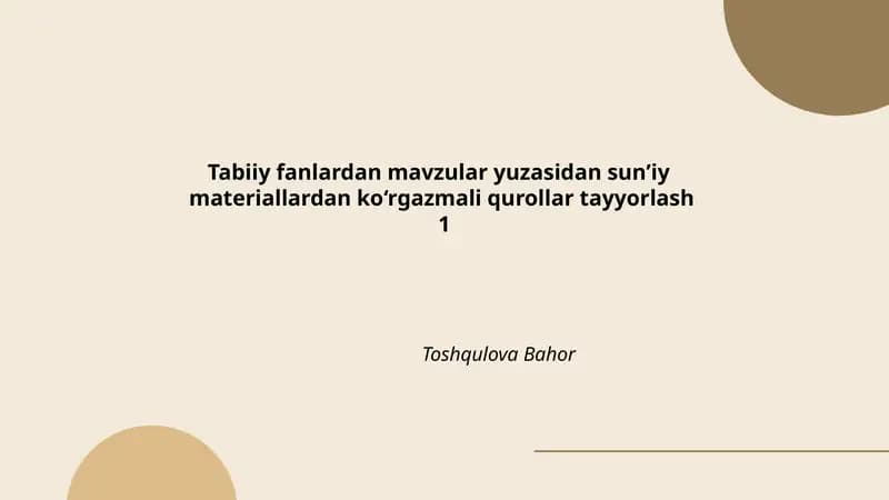 Atom va molekula modelini sunʼiy materiallardan tayyorlash