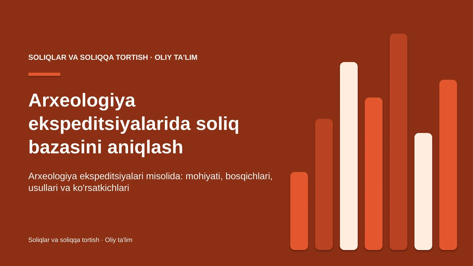Arxeologiya ekspeditsiyalarida soliq bazasini aniqlash