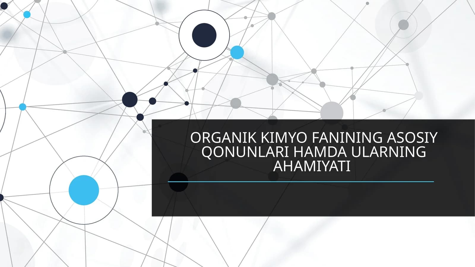 ORGANIK KIMYO FANINING ASOSIY QONUNLARI HAMDA ULARNING AHAMIYATI