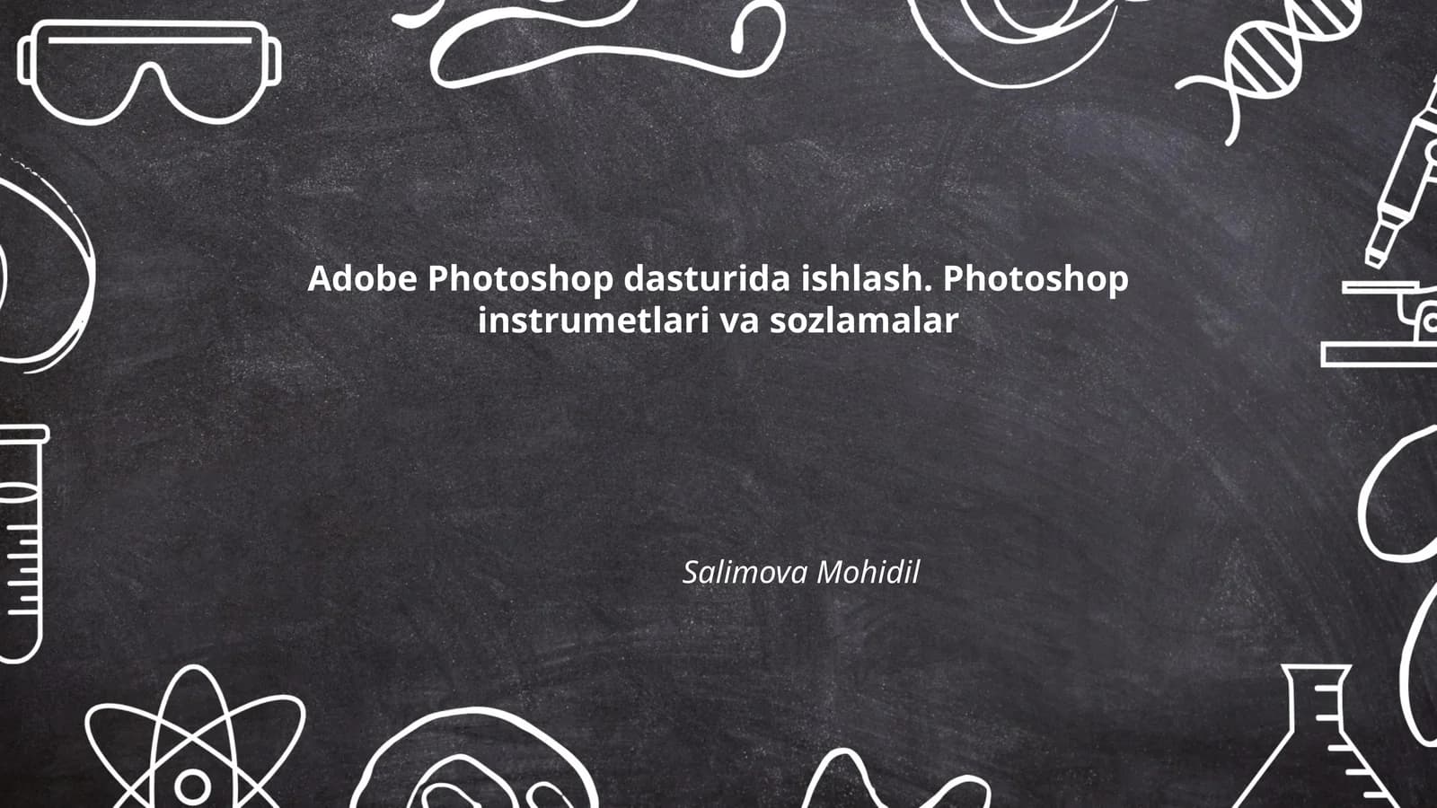 Adobe Photoshop dasturida ishlash