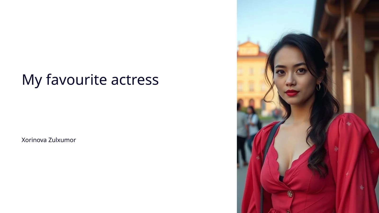 My favourite actress